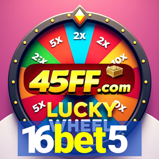 16bet5