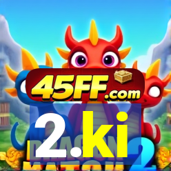 2.ki