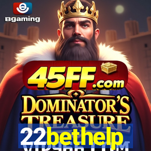 22bethelp