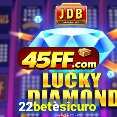 22betèsicuro
