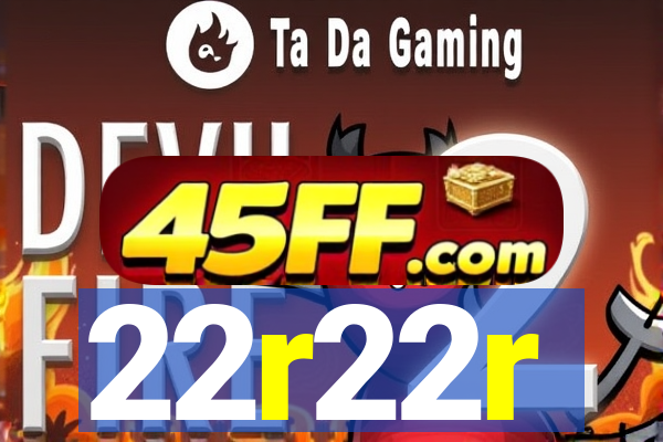 22r22r