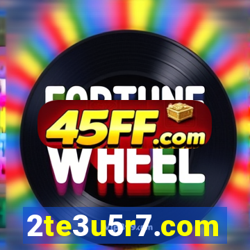 2te3u5r7.com