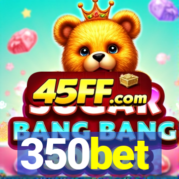 350bet