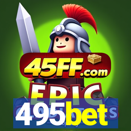 495bet