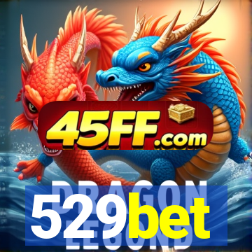 529bet