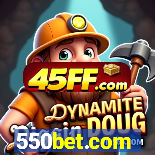 550bet.com