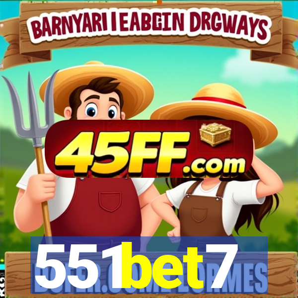 551bet7