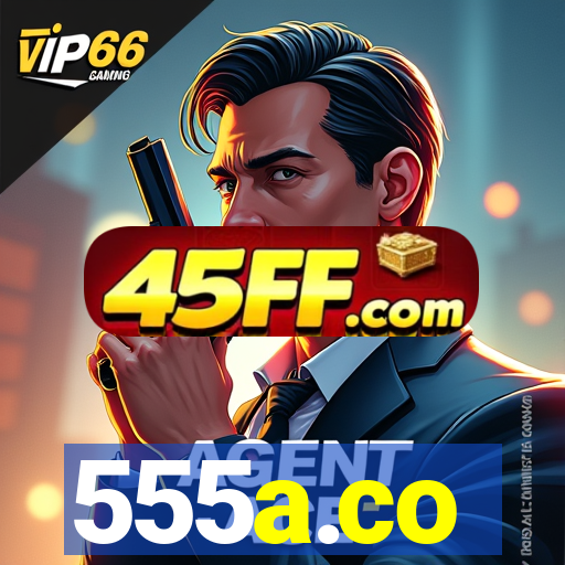 555a.co