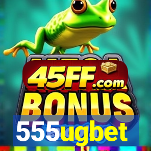 555ugbet