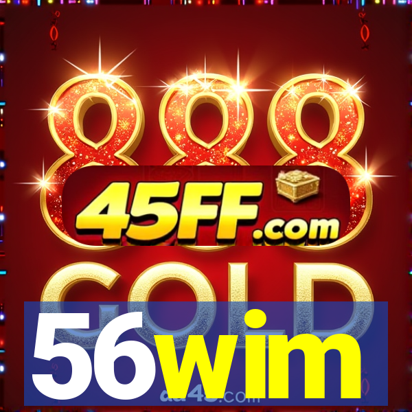 56wim