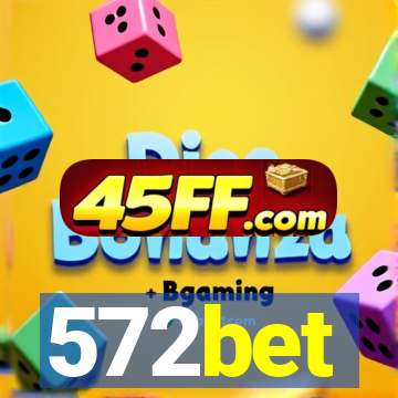 572bet