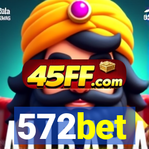 572bet