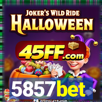 5857bet