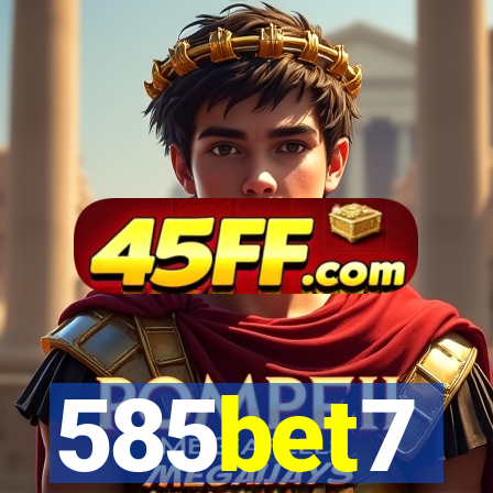 585bet7