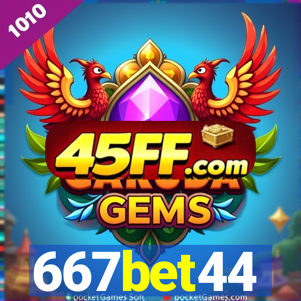 667bet44