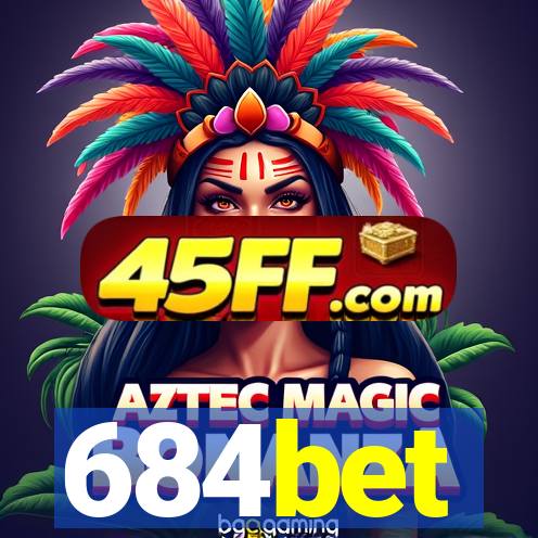 684bet