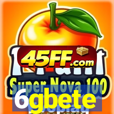 6gbete