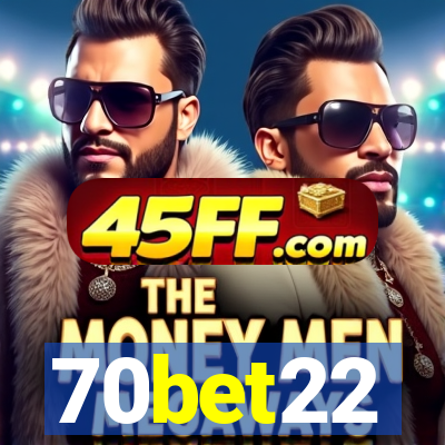 70bet22