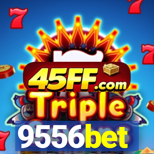 9556bet