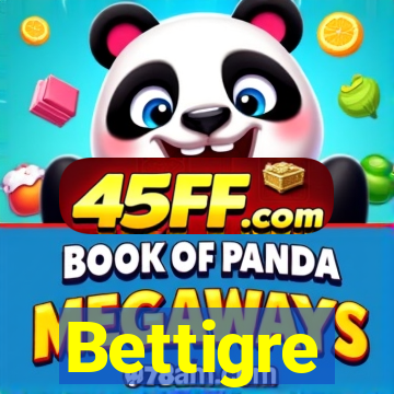 Bettigre