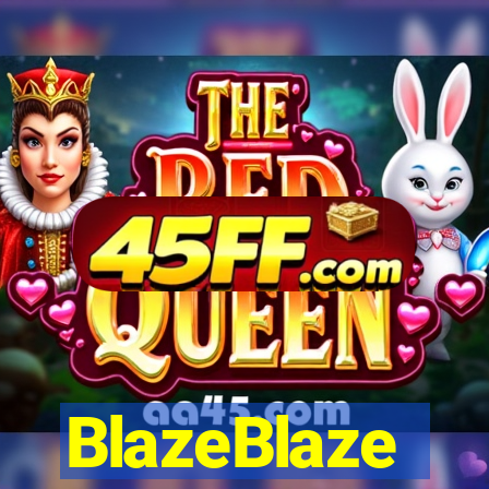 BlazeBlaze