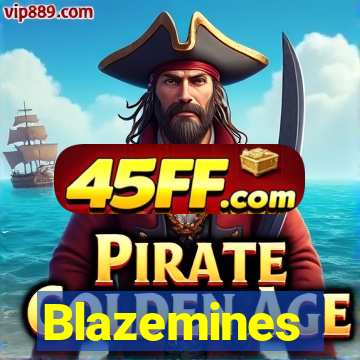 Blazemines