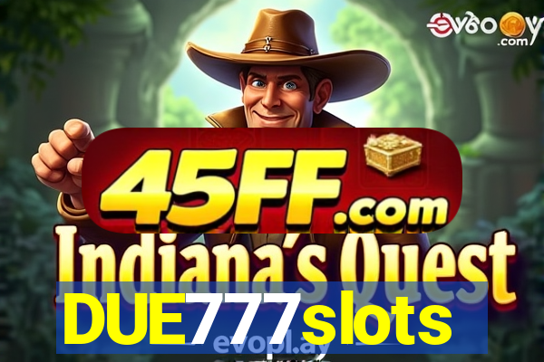 DUE777slots