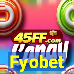 Fyobet