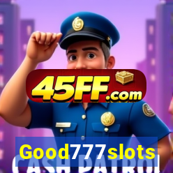 Good777slots