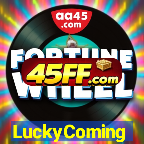 LuckyComing