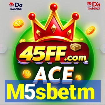 M5sbetm