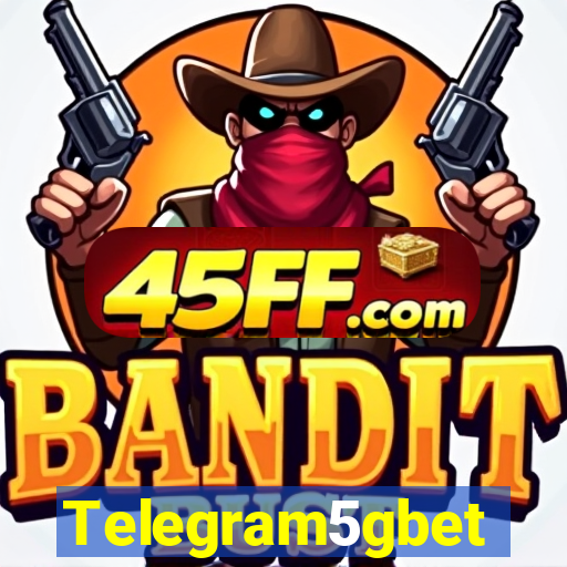 Telegram5gbet