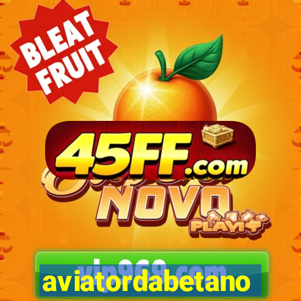 aviatordabetano