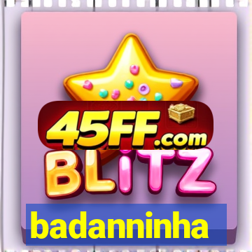 badanninha