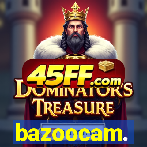 bazoocam.