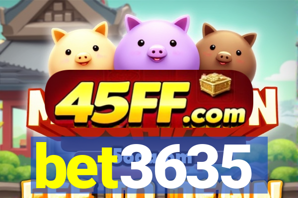 bet3635