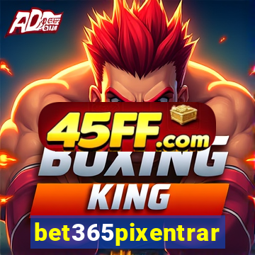 bet365pixentrar