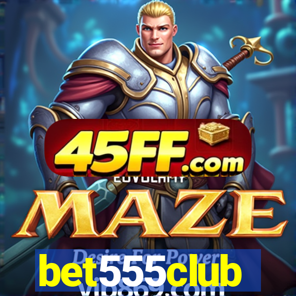 bet555club