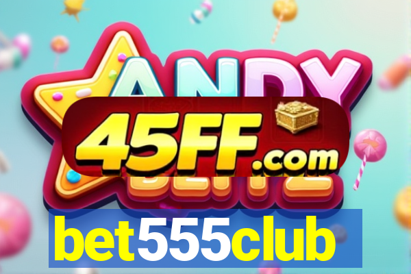 bet555club