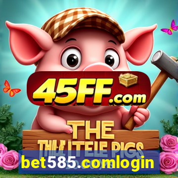 bet585.comlogin