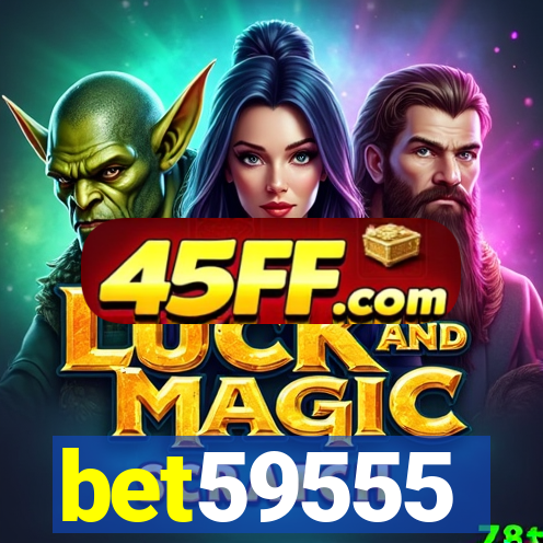 bet59555
