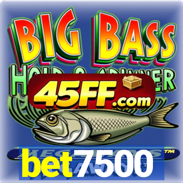 bet7500