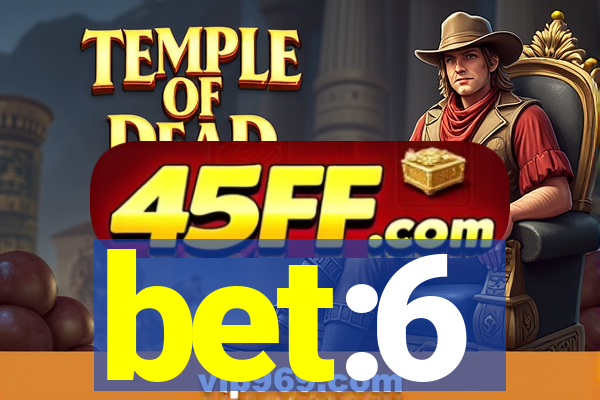 bet:6