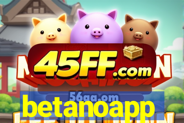 betanoapp