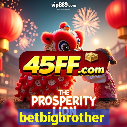 betbigbrother