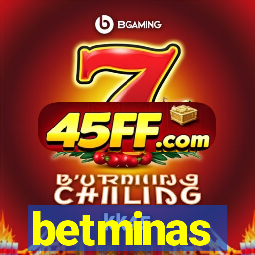 betminas