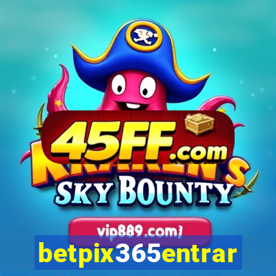 betpix365entrar
