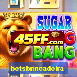 betsbrincadeira
