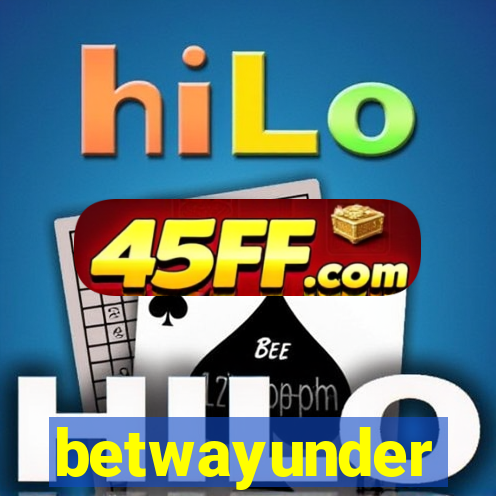 betwayunder