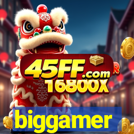 biggamer